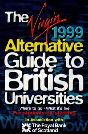 Cover of: Virgin Alternative Guide to British Universities by Piers Dudgeon, Piers Dudgeon