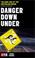 Cover of: Danger Down Under