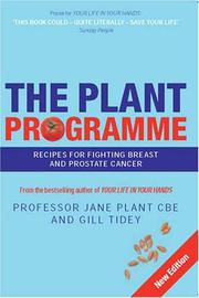 Cover of: The Plant Programme: Recipes For Fighting Breast & Prostate Cancer