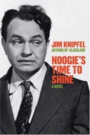 Cover of: Noogie's Time to Shine: A True Crime Novel