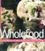 Cover of: Wholefood Cooking (Cookery)