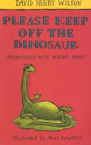 Cover of: Please Keep Off the Dinosaur: Adventures With Jeremy James (Galaxy Children's Large Print)