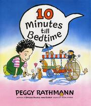 10 Minutes Till Bedtime by Peggy Rathmann