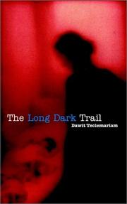 Cover of: The Long Dark Trail | Dawit Teclemariam