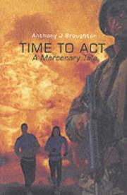 Time to Act by Anthony J. Broughton