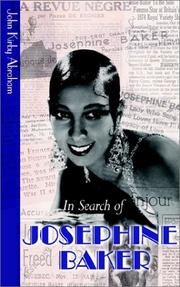 In Search of Josephine Baker by John Kirby Abraham