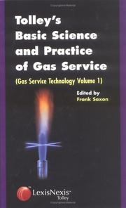Tolley's Basic Science and Practice of Gas Service, Volume 1 by Frank Saxon