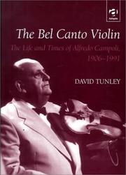 Cover of: The Bel Canto Violin: The Life and Times of Alfredo Campoli 1906-1991