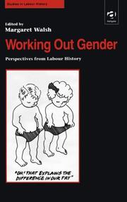 Cover of: Working Out Gender: Perspectives from Labour History (Studies in Labour History)