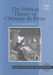 Cover of: The Political Theory of Christine De Pizan (Women and Gender in the Early Modern World) (Women and Gender in the Early Modern World) (Women and Gender in the Early Modern World)