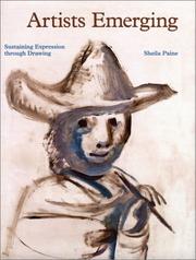 Cover of: Artists Emerging-Sustaining Expression Through Drawing by Sheila Paine, Tom Phillips