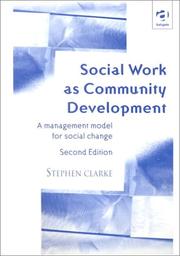 Cover of: Social Work As Community Development by Stephen Clarke