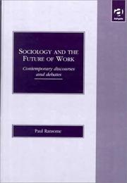 Cover of: Sociology and the Future of Work by Paul Ransome