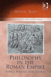 Cover of: Philosophy in the Roman Empire (Ashgate Ancient Philosophy Series)