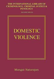 Cover of: Domestic Violence (International Library of Criminology, Criminaljustice and Penolgy, Second Series) by Mangai Natarajan