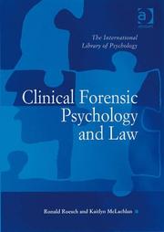 Cover of: Clinical Forensic Psychology and Law (The International Library of Psychology)
