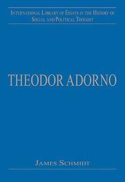Cover of: Theodor Adorno (International Library of Essays in the History of Social and Political Thought)