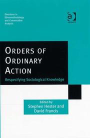 Cover of: Orders of Ordinary Action (Directions in Ethnomethodology and Conversation Analysis) by 