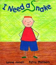 Cover of: I need a snake by Lynne Jonell