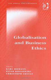 Cover of: Globalisation and Business Ethics (Law, Ethics and Economics)