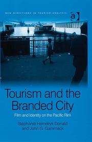 Cover of: Tourism and the Branded City: Film and Identity on the Pacific Rim (New Directions in Tourism Analysis)