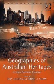 Cover of: Geographies of Australian Heritages (Heritage, Culture and Identity)
