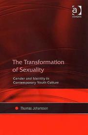 Cover of: The Transformation of Sexuality: Gender and Identity in Contemporary Youth Culture