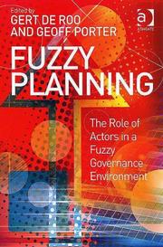 Cover of: Fuzzy Planning: The Role of Actors in a Fuzzy Governance Environment