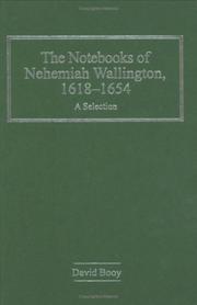 Cover of: The Notebooks of Nehemiah Wallington, 1618Ã¢1654
