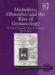 Cover of: Midwifery, Obstetrics and the Rise of Gynaecology (Women and Gender in the Early Modern World)
