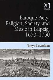 Cover of: Baroque Piety: Religion, Society, and Music in Leipzig, 16501750