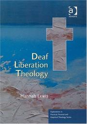 Deaf Liberation Theology (Explorations in Practical, Pastoral and Empirical Theology) by Hannah Lewis
