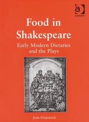 Cover of: Food in Shakespeare (Literary and Scientific Cultures of Early Modernity)