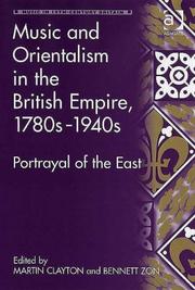 Cover of: Music and Orientalism in the British Empire, 1780s1940s (Music in Nineteenth-Century Britain) by 