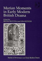 Cover of: Marian Moments in Early Modern British Drama (Studies in Performance and Early Modern Drama) by 