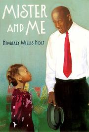 Cover of: Mister and me by Kimberly Willis Holt