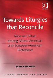 Cover of: Towards Liturgies that Reconcile (Liturgy, Worship and Society)