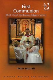Cover of: First Communion (Liturgy, Worship and Society) by Peter Mcgrail