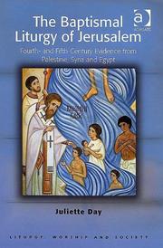 Cover of: The Baptismal Liturgy of Jerusalem (Liturgy, Worship & Society Series) | Juliette Day