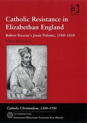 Cover of: Catholic Resistance in Elizabethan England (Catholic Christendom, 1300-1700) by Victor Houliston