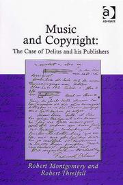 Cover of: Music and Copyright: The Case of Delius and His Publishers