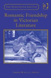 Romantic Friendship in Victorian Literature (The Nineteenth Century Series) by Carolyn W. De La L. Oulton