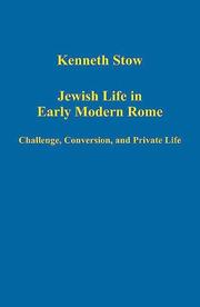 Jewish Life in Early Modern Rome by Kenneth Stow