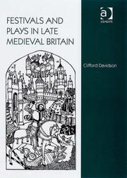 Cover of: Festivals and Plays in Late Medieval Britain by Clifford Davidson