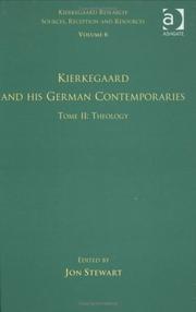 Cover of: Volume 6, Tome II Kierkegaard and His German Contemporaries - Theology (Kierkegaard Research: Sources Reception and Resources)