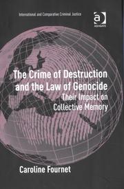 Cover of: The Crime of Destruction and the Law of Genocide (International and Comparative Criminal Justice)