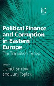 Cover of: Political Finance and Corruption in Eastern Europe