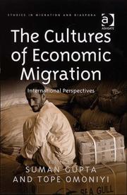 Cover of: The Cultures of Economic Migration (Studies in Migration and Diaspora) by 