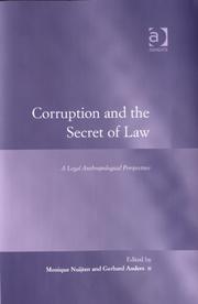 Cover of: Corruption and the Secret of Law: A Legal Anthropological Perspective (Law, Justice and Power)