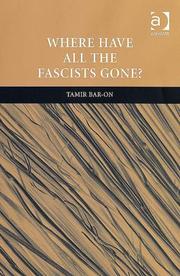 Cover of: Where Have All The Fascists Gone? by Tamir Bar-on